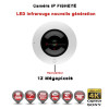 FISHEYE IP 360° Capteur SONY IR 20M POE ONVIF 12 MegaPixels / Ref : EC-FISHEYE12MP - Caméra de vidéo surveillance IP