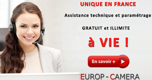 Assistance technique gratuite à vie uniquement chez europ-camera